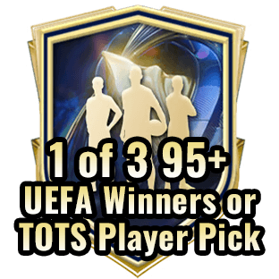 1 of 3 95+ UEFA Winners or TOTS Player Pick