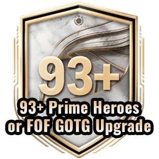 93+ Prime Heroes or FOF GOTG Upgrade（Unlimited）