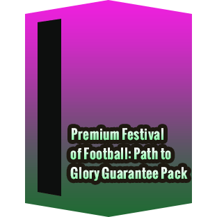 Premium Festival of Football: Path to Glory Guarantee Pack